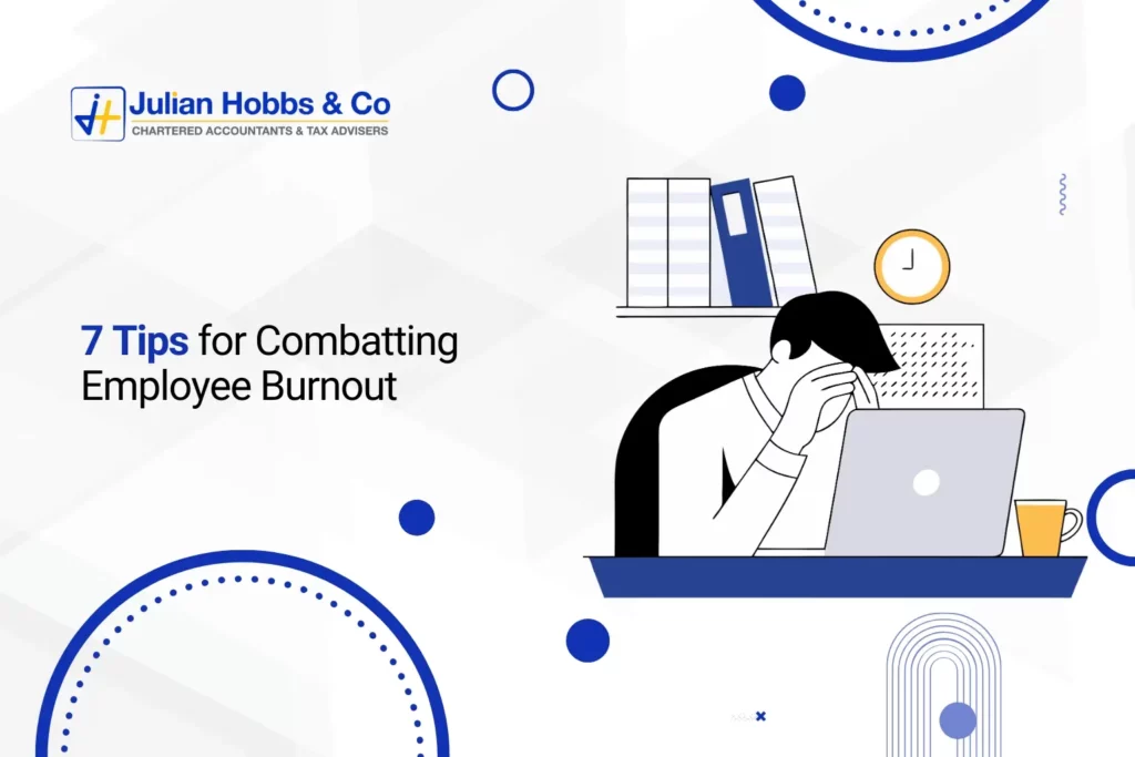 7 Tips for Combatting Employee Burnout