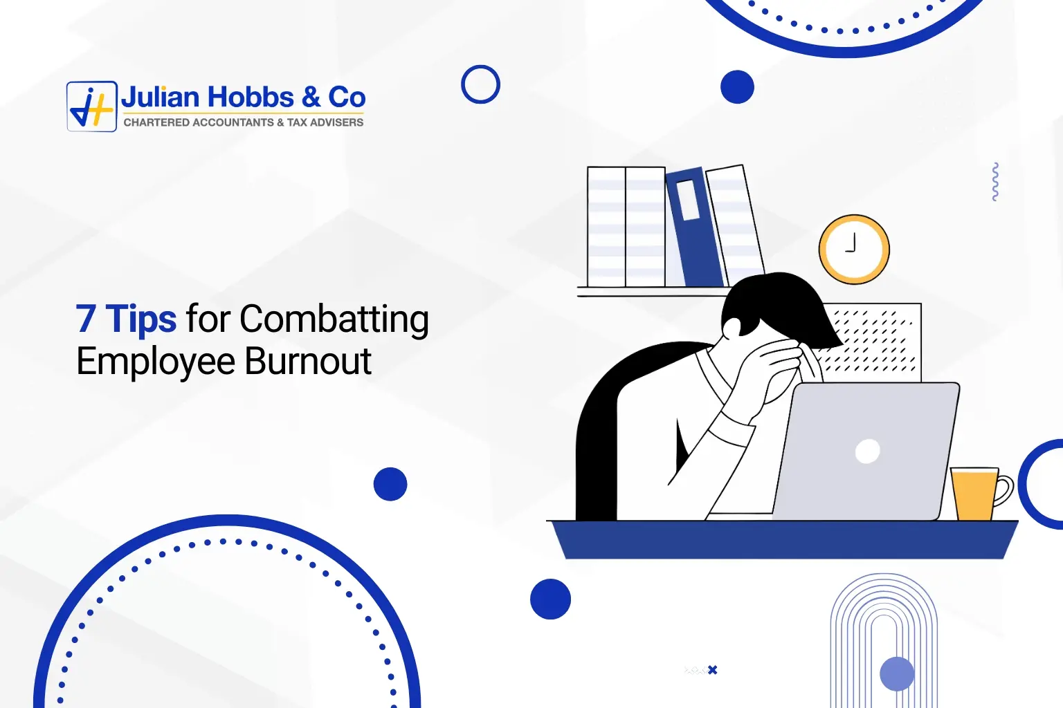 7 Tips for Combatting Employee Burnout