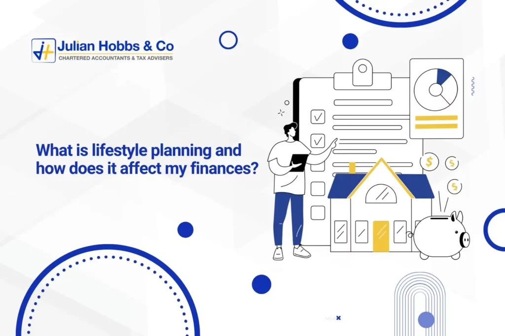 What is lifestyle planning and how does it affect my finances?