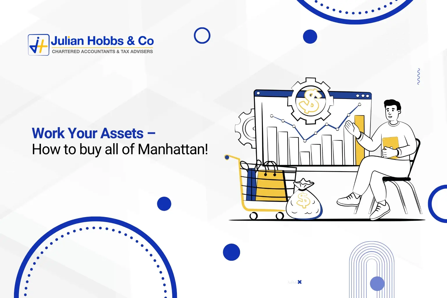 Work Your Assets – How to buy all of Manhattan!