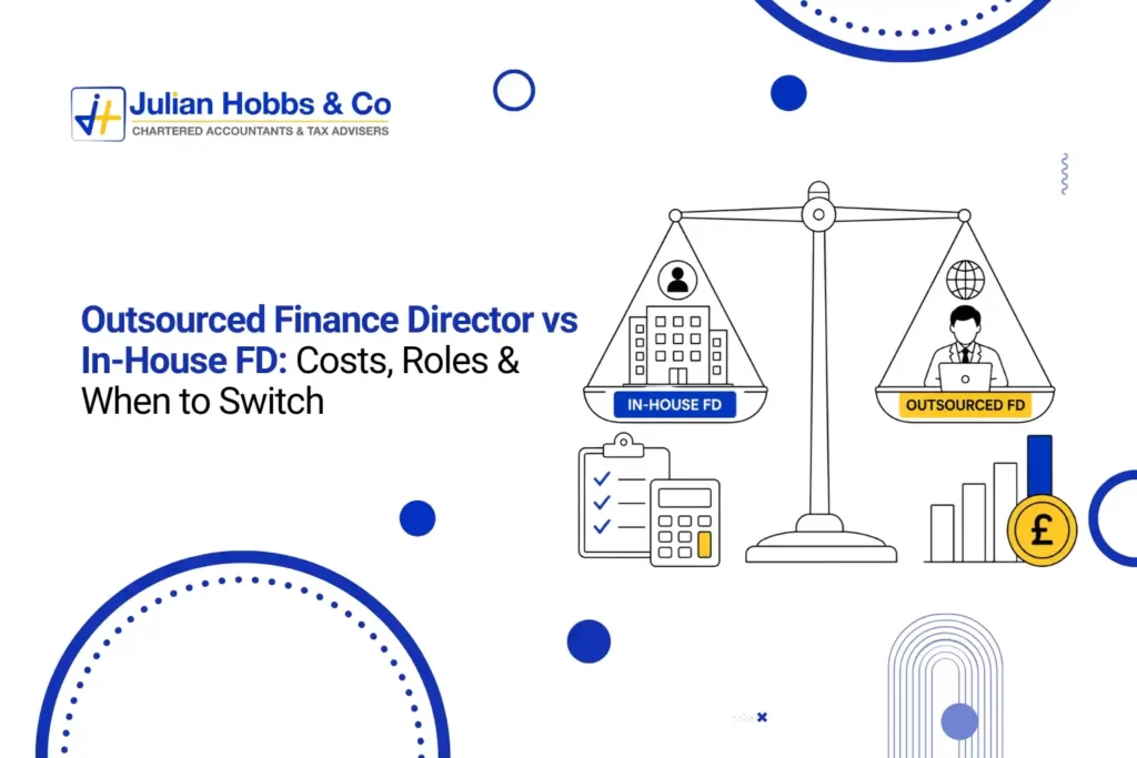 Outsourced Finance Director UK vs In-House FD Costs, Roles & When to Switch